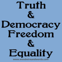 Truth & Democracy, Freedom & Equality - Adult Hoodie - Dark Text Design