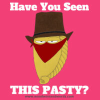 Pasty Bandit 02 - Adult - Have You Seen This Pasty? Light Text Design
