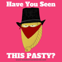 Pasty Bandit 01 - Adult - Have You Seen This Pasty? Light Text Design