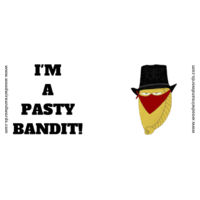 Pasty Bandit 01 - I'm A Pasty Bandit Design