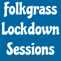 Folkgrass Lockdown Sessions - Light Text Design