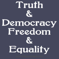 Truth & Democracy Freedom & Equality - Light Text Design