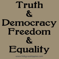 Truth & Democracy Freedom & Equality - Dark Text Design