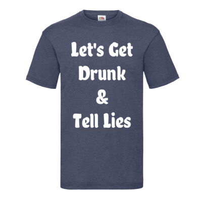 Let's Get Drunk & Tell Lies - Light Text Thumbnail